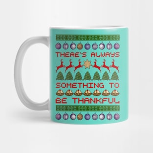 There`s Always Something to be Thankful Mug